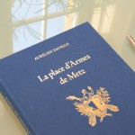 Livre "La place d'Armes de Metz"